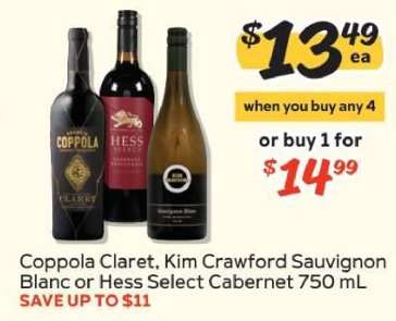 Coppola Claret, Kim Crawford Sauvignon Blanc or Hess Select Cabernet