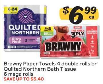 Brawny paper towels or Quilted Northern bath tissue
