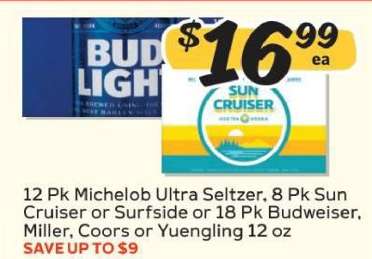 12 Pk Michelob Ultra Seltzer, 8 Pk Sun Cruiser or Surfside or 18 Pk Budweiser, Miller, Coors or Yuengling 12 oz