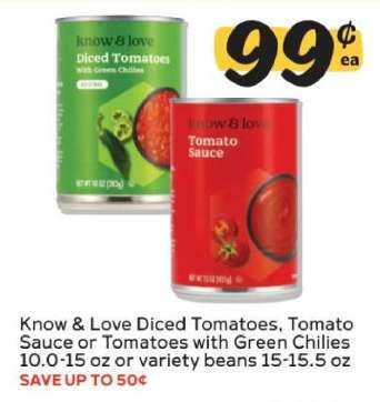 Know & Love Diced Tomatoes, Tomato Sauce or Tomatoes with Green Chilies