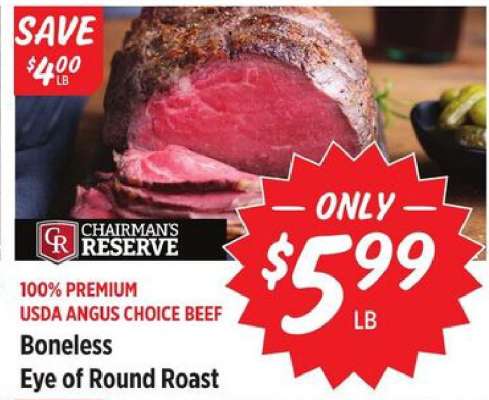 Chairman's Reserve Boneless Eye of Round Roast