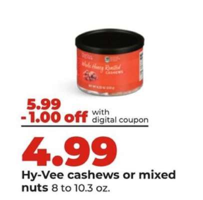 Hy-Vee cashews or mixed nuts