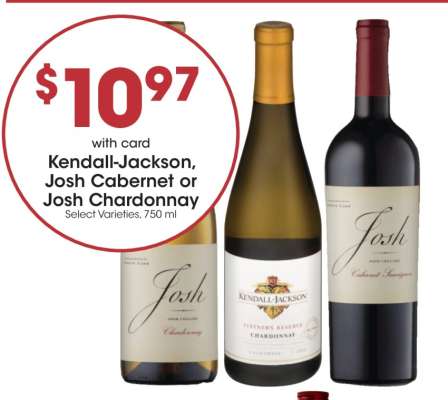 Kendall-Jackson, Josh Cabernet or Josh Chardonnay