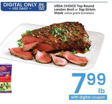 USDA CHOICE Top Round London Broil or Top Sirloin Steak