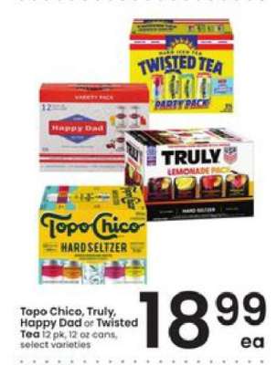 Topo Chico, Truly, Happy Dad or Twisted Tea