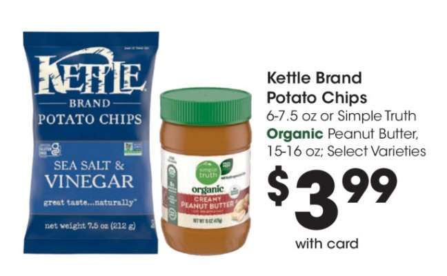 Kettle Brand Potato Chips or Simple Truth Organic Peanut Butter