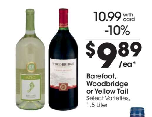 Barefoot, Woodbridge or Yellow Tail