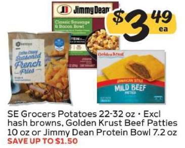 SE Grocers Potatoes, Golden Krust Beef Patties, Jimmy Dean Protein Bowl