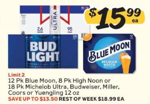 12 Pk Blue Moon, 8 Pk High Noon or 18 Pk Michelob Ultra, Budweiser, Miller, Coors or Yuengling 12 oz