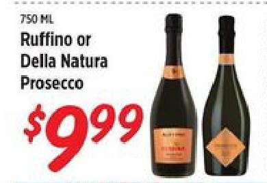 Ruffino or Della Natura Prosecco