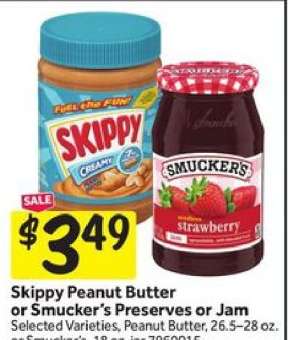 Skippy Peanut Butter or Smucker’s Preserves or Jam