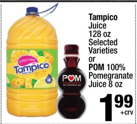 Tampico Juice or POM 100% Pomegranate Juice