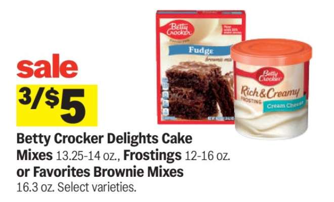 Betty Crocker Delights Cake Mixes or Frostings or Favorites Brownie Mixes