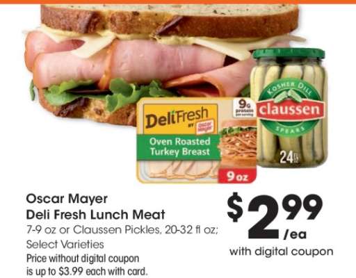 Oscar Mayer Deli Fresh Lunch Meat or Claussen Pickles