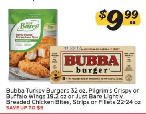 Bubba Turkey Burgers, Pilgrim's Wings, Just Bare Chicken