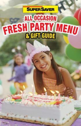 Super Saver - Fresh Party Menu & Gift Guide
