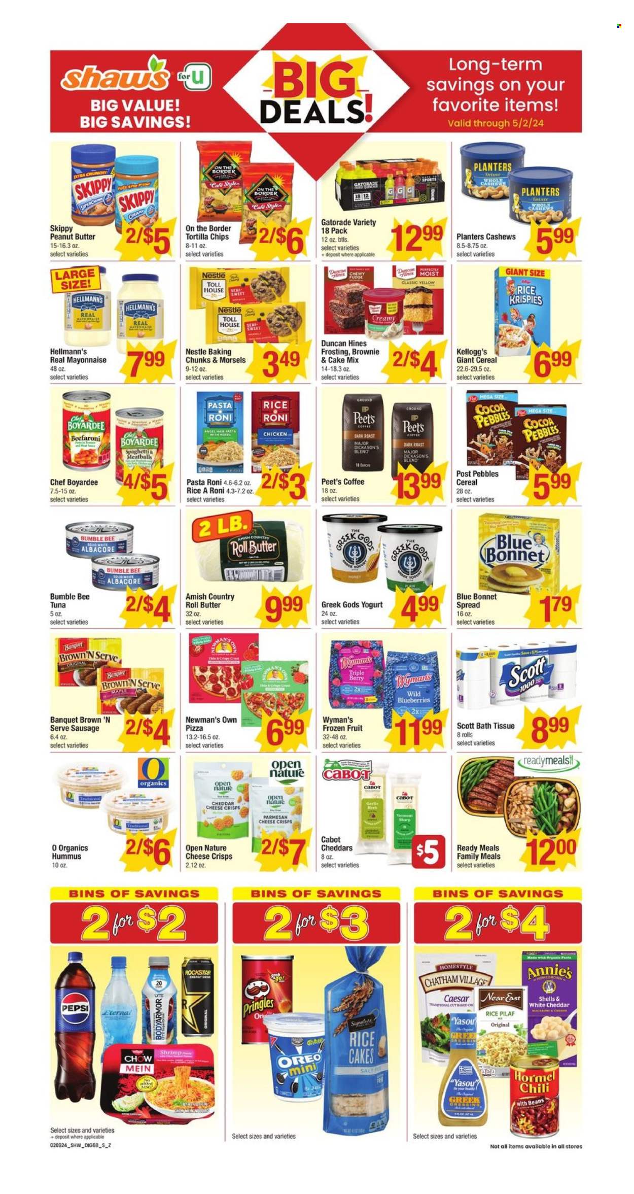 thumbnail - Shaw’s Flyer - 02/09/2024 - 05/02/2024 - Sales products - Brown 'N Serve, rice cakes, cake mix, blueberries, tuna, shrimps, spaghetti, pizza, meatballs, pasta, Bumble Bee, Annie's, pasta sides, Hormel, ready meal, rice sides, cheddar, parmesan, greek yoghurt, Oreo, yoghurt, margarine, mayonnaise, Hellmann’s, frozen fruit, Nestlé, Kellogg's, tortilla chips, Pringles, chips, crisps, frosting, baking mix, Chef Boyardee, Rice Krispies, peanut butter, cashews, Planters, Pepsi, energy drink, soft drink, Gatorade, electrolyte drink, carbonated soft drink, coffee, chicken, bath tissue, Scott. Page 1.