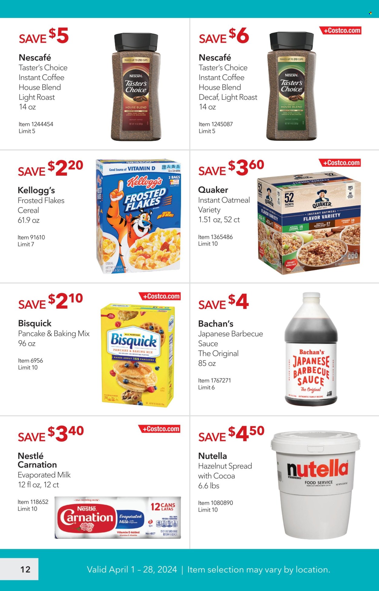 thumbnail - Costco Flyer - 04/01/2024 - 04/28/2024 - Sales products - apples, pancakes, Quaker, evaporated milk, Nestlé, Nutella, Ferrero Rocher, Kellogg's, Bisquick, cane sugar, sugar, oatmeal, baking mix, cereals, Frosted Flakes, spice, cinnamon, BBQ sauce, hazelnut spread, coffee, instant coffee, Nescafé, dietary supplement. Page 12.