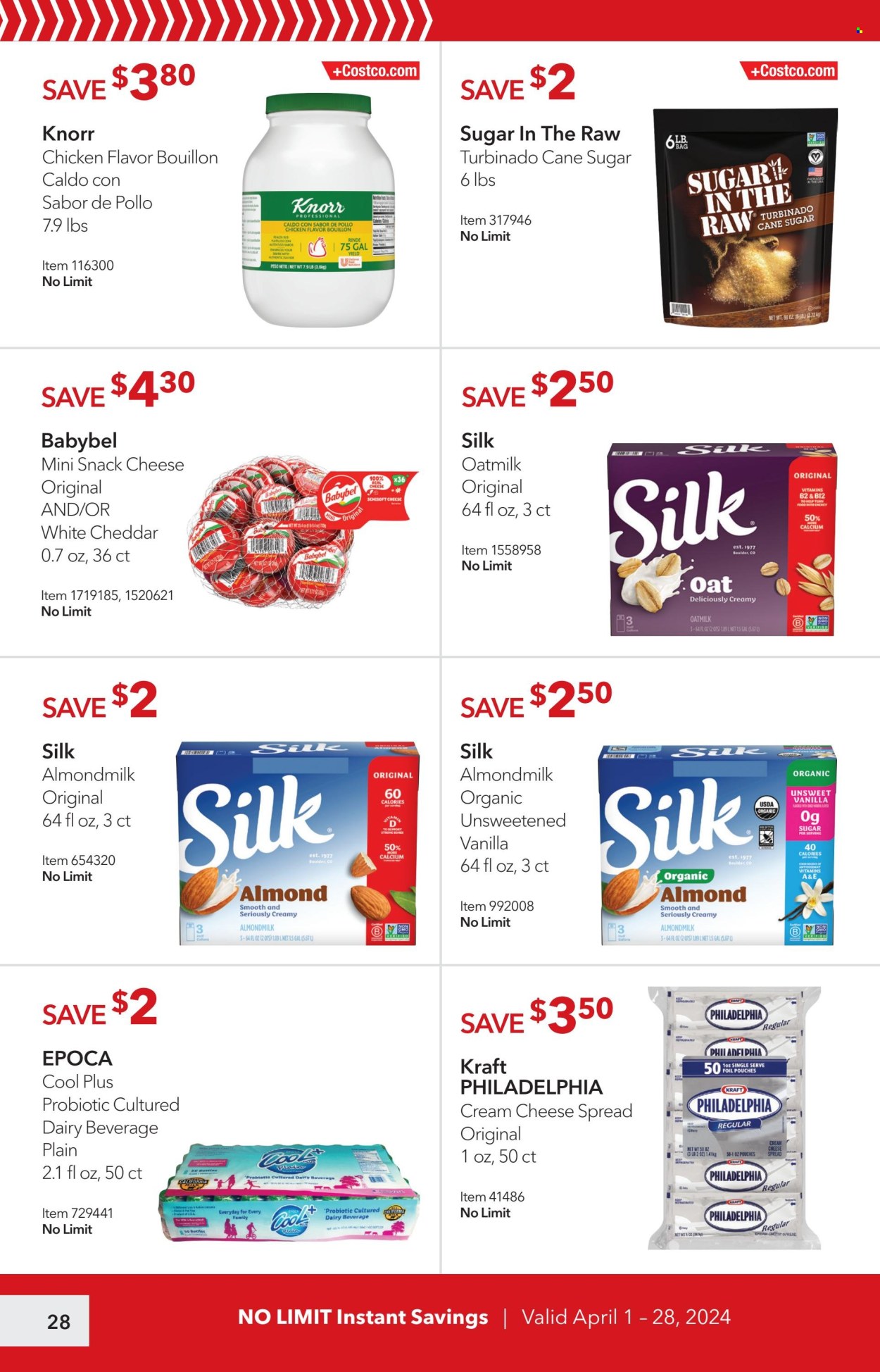 thumbnail - Costco Flyer - 04/01/2024 - 04/28/2024 - Sales products - snack, Knorr, Kraft®, plant based product, cheese spread, Philadelphia, cheddar, Babybel, Silk, almond milk, oat milk, plant-based milk, bouillon, cane sugar, calcium, dietary supplement, vitamins. Page 28.