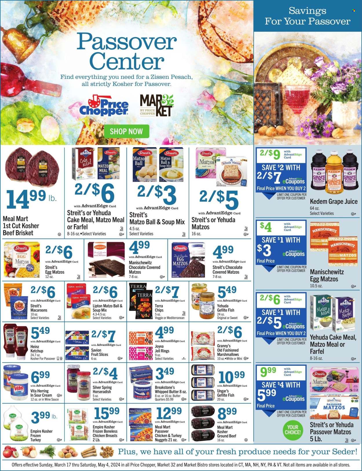 thumbnail - Price Chopper Flyer - 03/23/2024 - 05/03/2024 - Sales products - cake, macaroons, horseradish, soup mix, herring, fish, soup, nuggets, brisket, chicken breasts, whipped butter, marshmallows, Savion, chocolate egg, fruit slices, matzo meal, Heinz, ketchup, juice, Lipton, Kedem, wine, alcohol, whole turkey, turkey, beef meat, ground beef, beef brisket. Page 1.