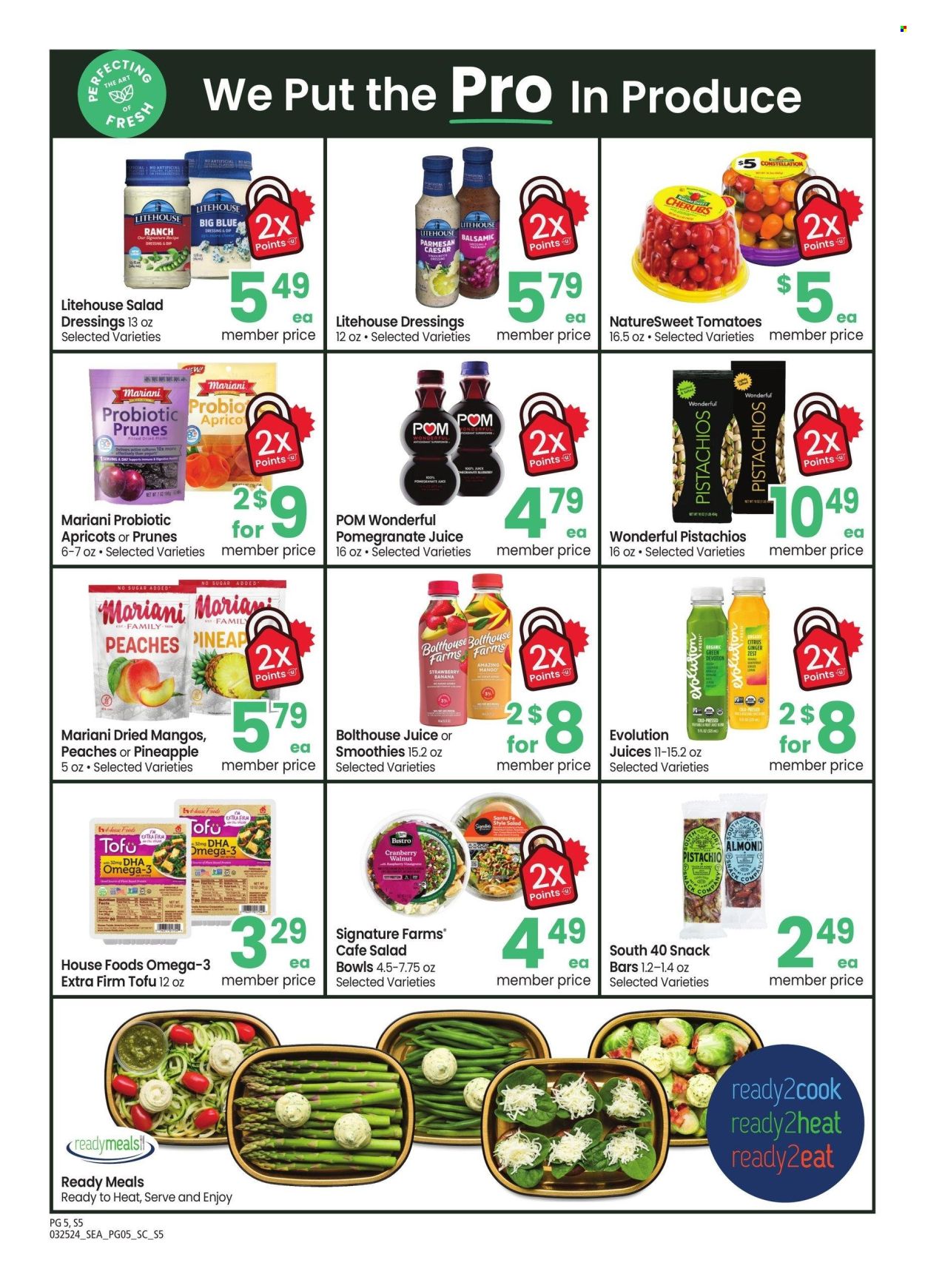 thumbnail - Safeway Flyer - 03/25/2024 - 04/28/2024 - Sales products - tomatoes, mango, apricots, peaches, snack, ready meal, parmesan, tofu, snack bar, bars, salad dressing, dressing, prunes, dried fruit, pistachios, juice, salad bowl, Omega-3. Page 5.