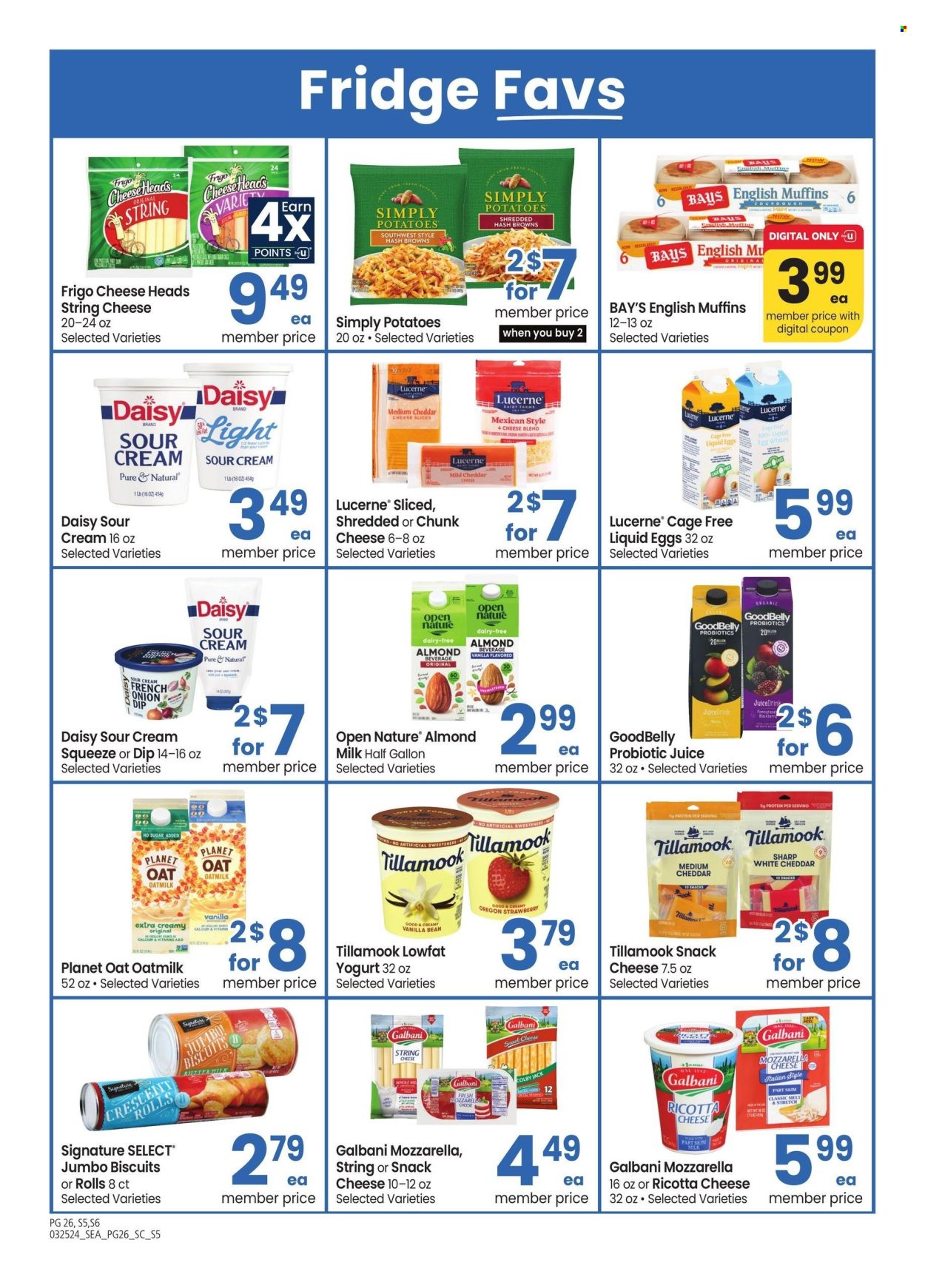 thumbnail - Safeway Flyer - 03/25/2024 - 04/28/2024 - Sales products - english muffins, crescent rolls, pastries, potatoes, plant based product, Colby cheese, mild cheddar, mozzarella, ricotta, shredded cheese, sliced cheese, string cheese, cheddar, cheese, Galbani, chunk cheese, yoghurt, almond milk, oat milk, plant-based milk, cage free eggs, liquid egg, sour cream, dip, hash browns, biscuit, juice, fruit drink, Sharp, calcium, probiotics, dietary supplement, vitamins, eggs. Page 26.
