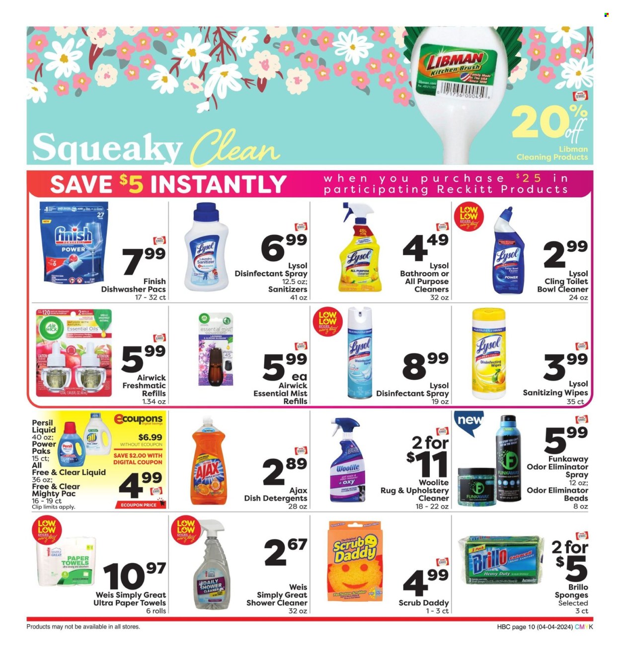 thumbnail - Weis Flyer - 04/04/2024 - 05/01/2024 - Sales products - Blossom, ice cream, cinnamon, wipes, kitchen towels, paper towels, cleaner, desinfection, antiseptic wipes, antibacterial spray, all purpose cleaner, toilet cleaner, Lysol, Woolite, Ajax, odor eliminator, bathroom cleaner, Persil, laundry detergent, sponge, fragrance, air freshener, Air Wick, essential oils, lavender, Cold & Flu. Page 10.