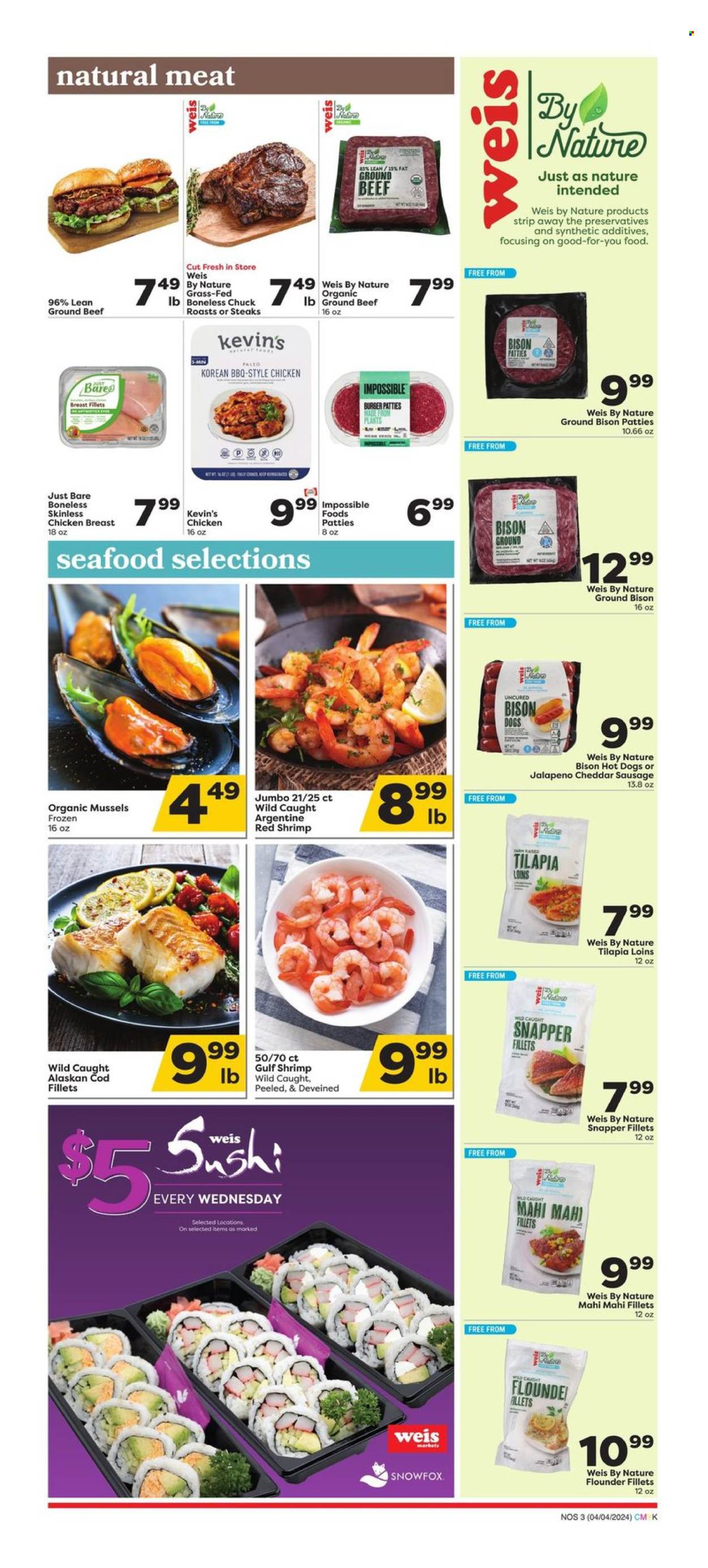 thumbnail - Weis Flyer - 04/04/2024 - 05/01/2024 - Sales products - chicken breasts, beef meat, ground beef, steak, bison meat, hamburger, burger patties, ground bison, cod, fish fillets, flounder, mahi mahi, mussels, tilapia, seafood, fish, shrimps, sushi, hot dog, ready meal, sausage, cheddar, ice cream. Page 3.