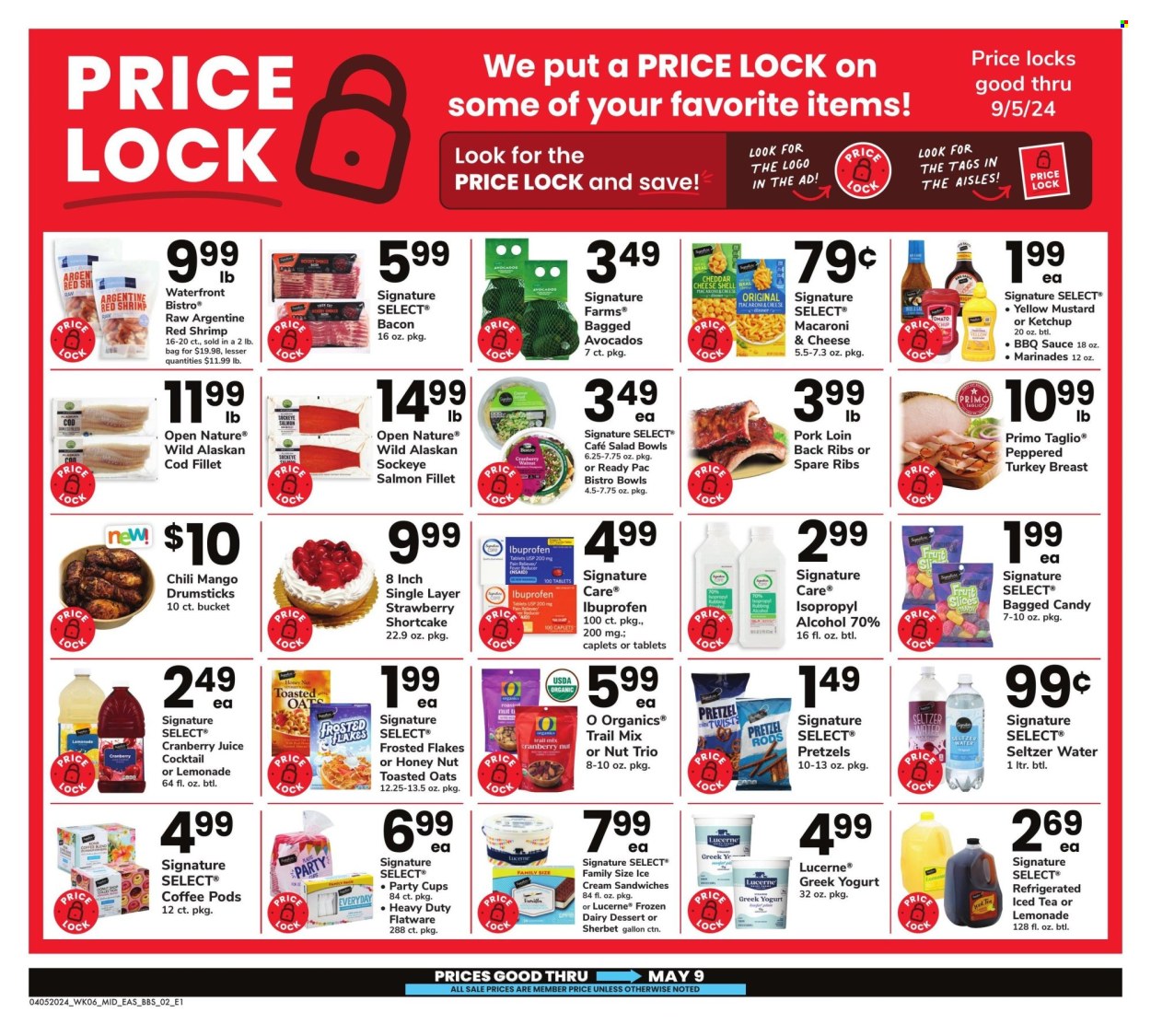 thumbnail - Safeway Flyer - 04/05/2024 - 05/09/2024 - Sales products - pretzels, dessert, salad, avocado, turkey breast, turkey, ribs, pork loin, pork meat, pork spare ribs, cod, fish fillets, salmon, salmon fillet, alaskan cod fillet, shrimps, macaroni & cheese, sandwich, pasta, Ready Pac, ready meal, greek yoghurt, sherbet, frozen dessert, Candy, Frosted Flakes, toasted oats, BBQ sauce, mustard, ketchup, marinade, trail mix, cranberry juice, lemonade, fruit drink, ice tea, seltzer water, water, coffee, coffee pods, bucket, flatware, salad bowl, party cups, Ibuprofen, pain therapy, sauce. Page 2.