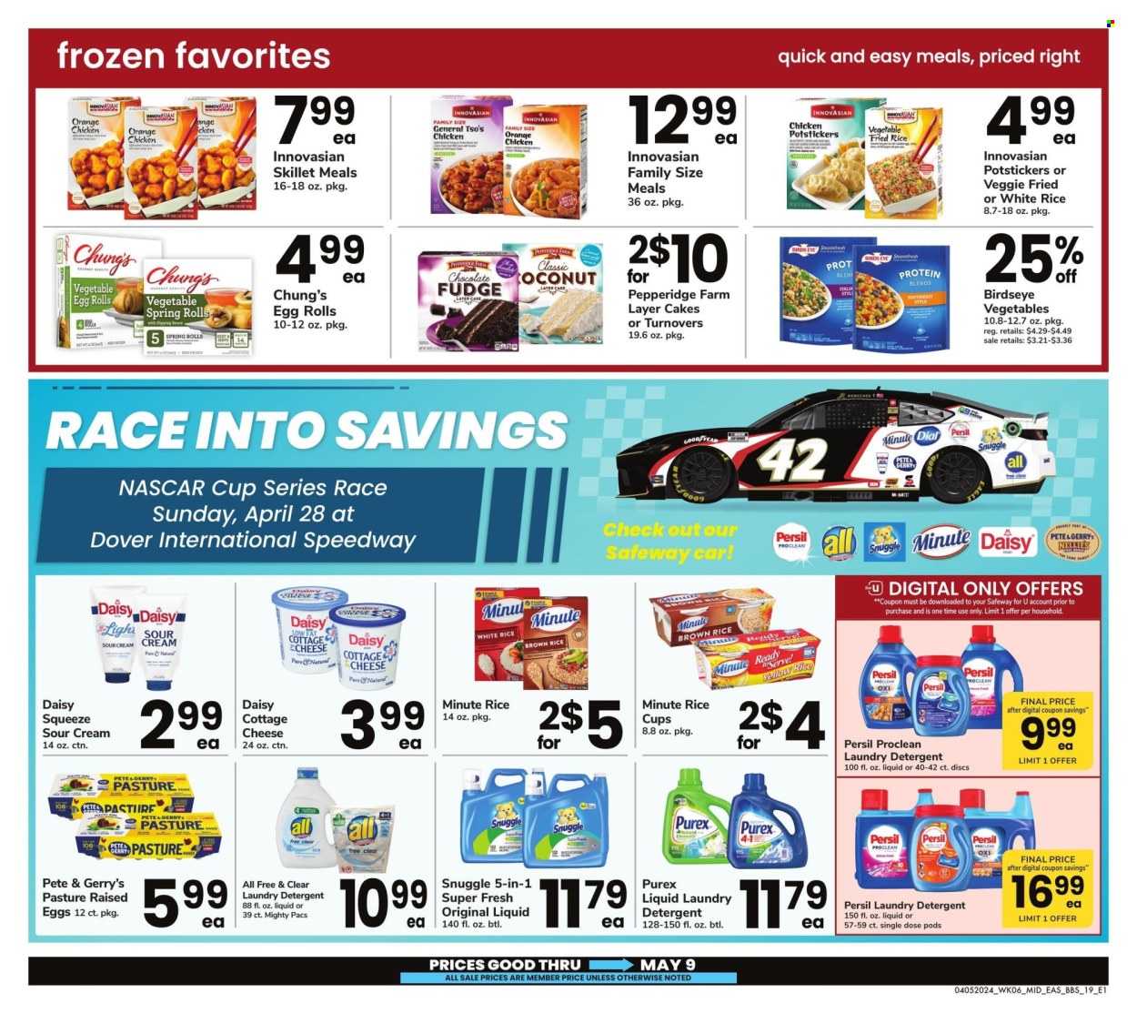 thumbnail - Safeway Flyer - 04/05/2024 - 05/09/2024 - Sales products - cake, turnovers, chicken, egg rolls, spring rolls, Bird's Eye, ready meal, cottage cheese, cheese, sour cream, brown rice, white rice, detergent, Snuggle, Persil, laundry detergent, Purex, Dial, cup. Page 19.