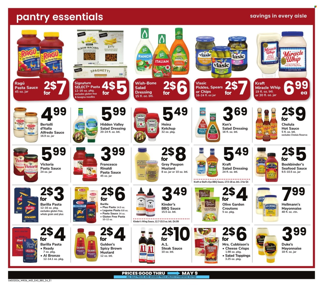 thumbnail - Safeway Flyer - 04/05/2024 - 05/09/2024 - Sales products - bread, spaghetti, pasta sauce, Barilla, noodles, lasagna meal, Alfredo sauce, Kraft®, Bertolli, spaghetti sauce, mayonnaise, Miracle Whip, tartar sauce, Hellmann’s, chips, crisps, croutons, topping, Heinz, pickles, pickled vegetables, chickpeas, dill, BBQ sauce, cocktail sauce, mustard, salad dressing, steak sauce, hot sauce, ketchup, dressing, wing sauce, ragu, Victor. Page 24.