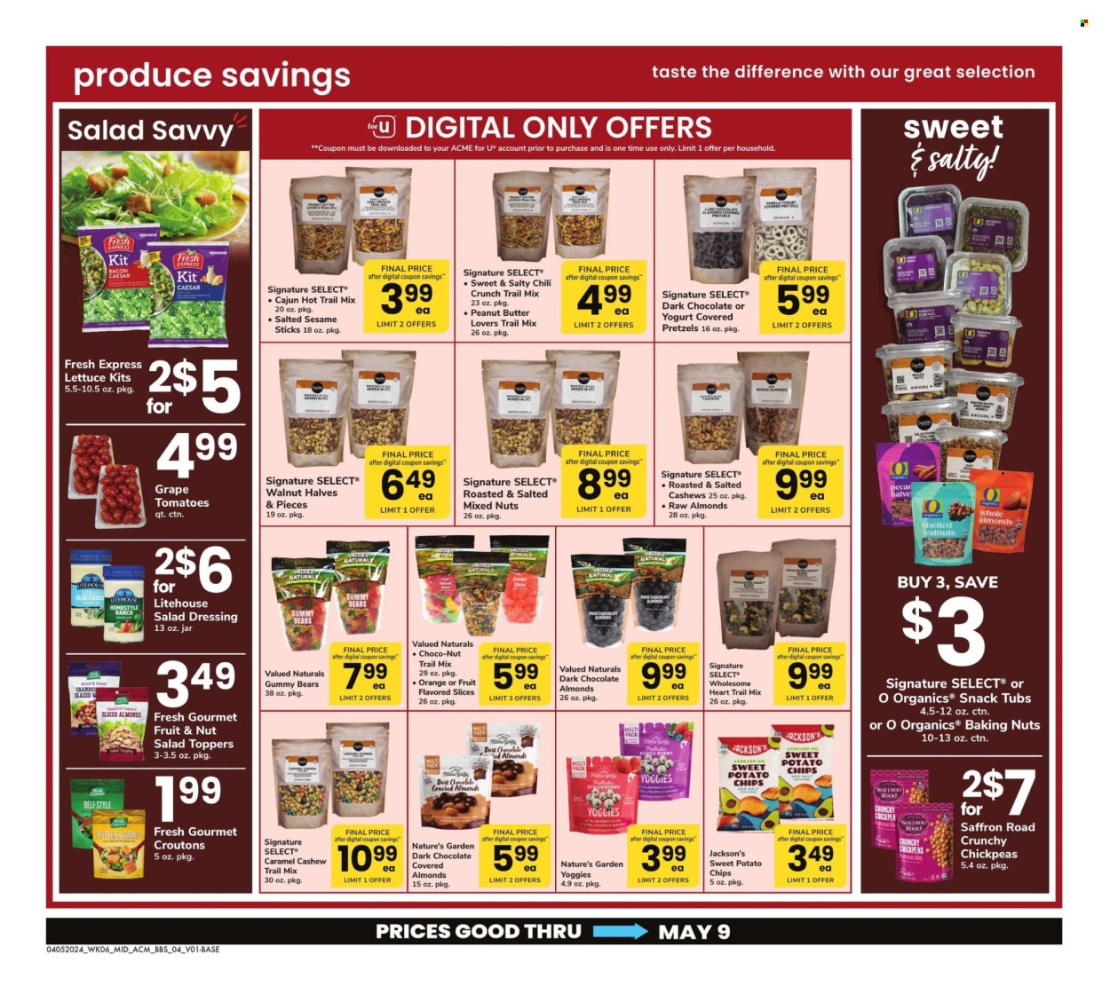 thumbnail - ACME Flyer - 04/05/2024 - 05/09/2024 - Sales products - pretzels, tomatoes, avocado, snack, sweet potato fries, jelly candy, dark chocolate, gummies, potato chips, croutons, chickpeas, caramel, salad dressing, dressing, peanut butter, cashews, walnuts, Valued Naturals, mixed nuts, trail mix, chocolate covered nuts. Page 4.