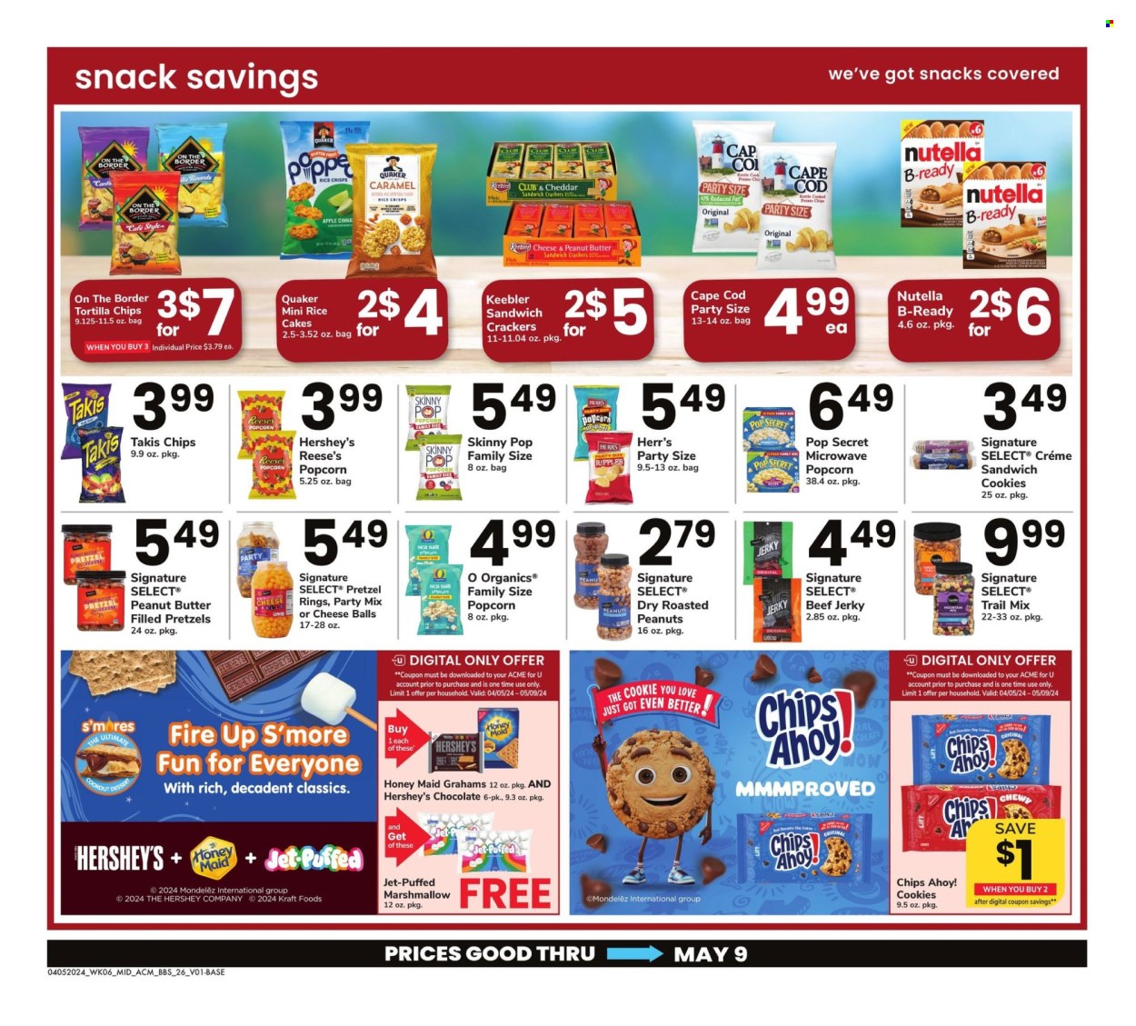 thumbnail - ACME Flyer - 04/05/2024 - 05/09/2024 - Sales products - pretzels, dessert, rice cakes, snack, Quaker, Kraft®, beef jerky, jerky, sandwich cookies, Reese's, Hershey's, cheese balls, cookies, graham crackers, marshmallows, Nutella, crackers, Chips Ahoy!, Keebler, sweets, tortilla chips, potato chips, popcorn, rice crisps, Skinny Pop, salty snack, crisps, Honey Maid, caramel, roasted peanuts, peanuts, trail mix, cap. Page 26.