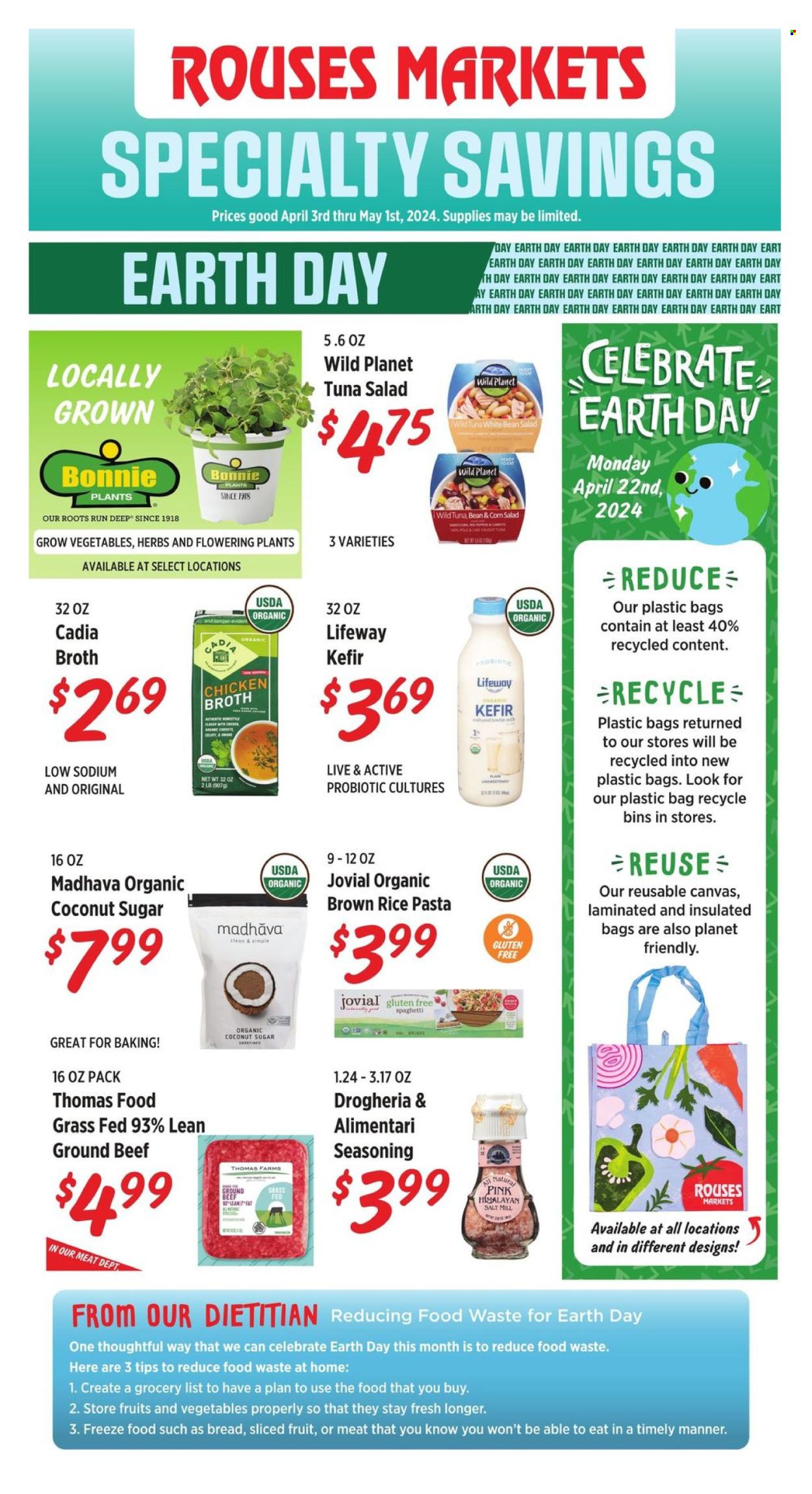 thumbnail - Rouses Markets Flyer - 04/03/2024 - 05/01/2024 - Sales products - bread, salad, sliced fruit, spaghetti, pasta, tuna salad, milk, kefir, sugar, chicken broth, coconut sugar, salt, broth, brown rice, rice, spice, herbs, beef meat, ground beef. Page 1.