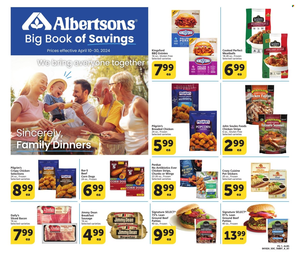 thumbnail - Albertsons Flyer - 04/10/2024 - 04/30/2024 - Sales products - chicken strips, Perdue®, strips, bacon, burger patties, beef meat, ground beef, Kingsford, ready meal, pot, sticker, meatballs, breaded chicken, fried chicken, bars, Jimmy Dean, sausage. Page 1.