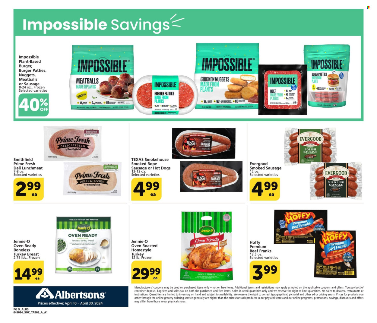thumbnail - Albertsons Flyer - 04/10/2024 - 04/30/2024 - Sales products - frankfurters, turkey, lunch meat, meatballs, nuggets, hamburger, burger patties, sausage, smoked sausage, rope sausage, turkey breast. Page 9.