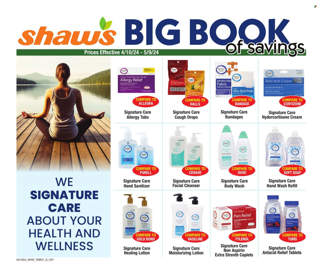 thumbnail - Shaw’s Flyer - 04/10/2024 - 05/09/2024 - Sales products - Dove, Halls, pads, body wash, hand soap, Vaseline, soap, hand wash refill, CeraVe, cleanser, skin care product, body lotion, Tylenol, pain relief, Antacid, cough drops, aspirin, allergy relief, allergy control, Cortizone. Page 1.