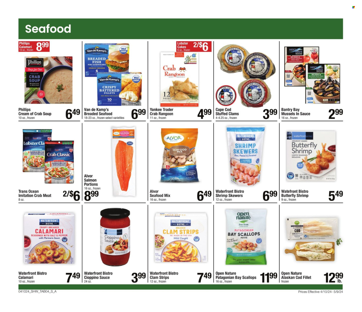 thumbnail - Shaw’s Flyer - 04/10/2024 - 05/09/2024 - Sales products - cake, Van de Kamp's, calamari, clams, fish fillets, mussels, salmon, scallops, alaskan cod fillet, fish, shrimps, crab sticks, shrimp skewers, lobster cakes, sandwich, soup, breaded fish, crushed garlic, wonton, strips, succulent. Page 4.