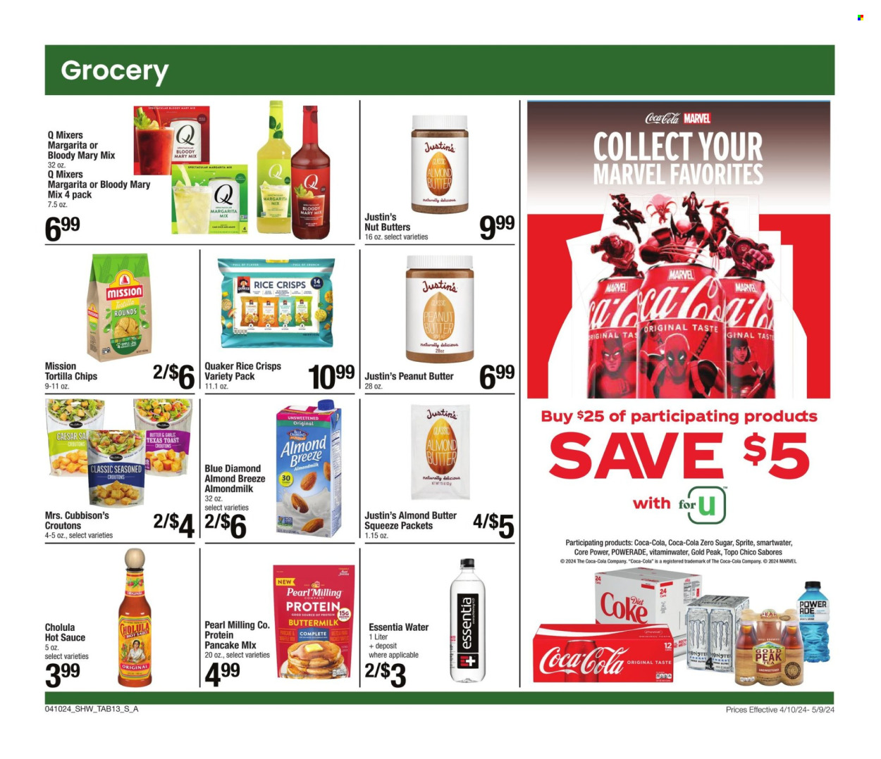 thumbnail - Shaw’s Flyer - 04/10/2024 - 05/09/2024 - Sales products - pancake mix, Quaker, almond milk, buttermilk, Core Power, Almond Breeze, plant-based milk, almond butter, tortilla chips, chips, rice crisps, crisps, croutons, hot sauce, peanut butter, Blue Diamond, Coca-Cola, Sprite, Powerade, energy drink, Monster, ice tea, soft drink, Coca-Cola zero, Gold Peak Tea, Coke, electrolyte drink, bottled water, Smartwater, vitamin water, water, Margarita Mix, carbonated soft drink, Hard Seltzer, Topo Chico, Marvel, sauce. Page 13.