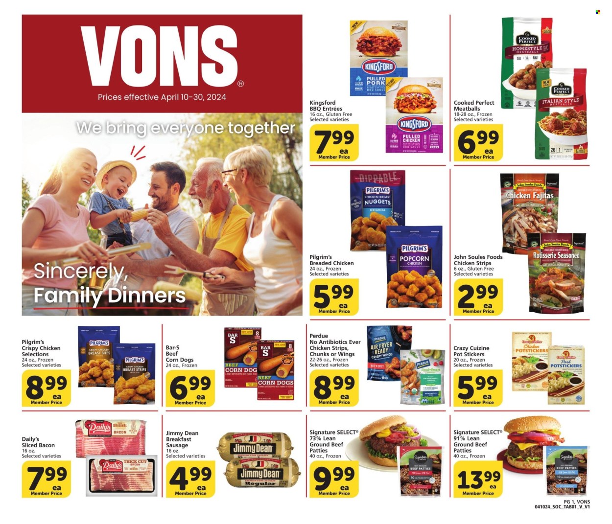 thumbnail - Vons Flyer - 04/10/2024 - 04/30/2024 - Sales products - chicken strips, Perdue®, beef meat, ground beef, burger patties, meatballs, nuggets, fried chicken, chicken nuggets, chicken bites, fajita, pulled chicken, Jimmy Dean, Kingsford, ready meal, breaded chicken, bacon, sausage, strips, sticker. Page 1.