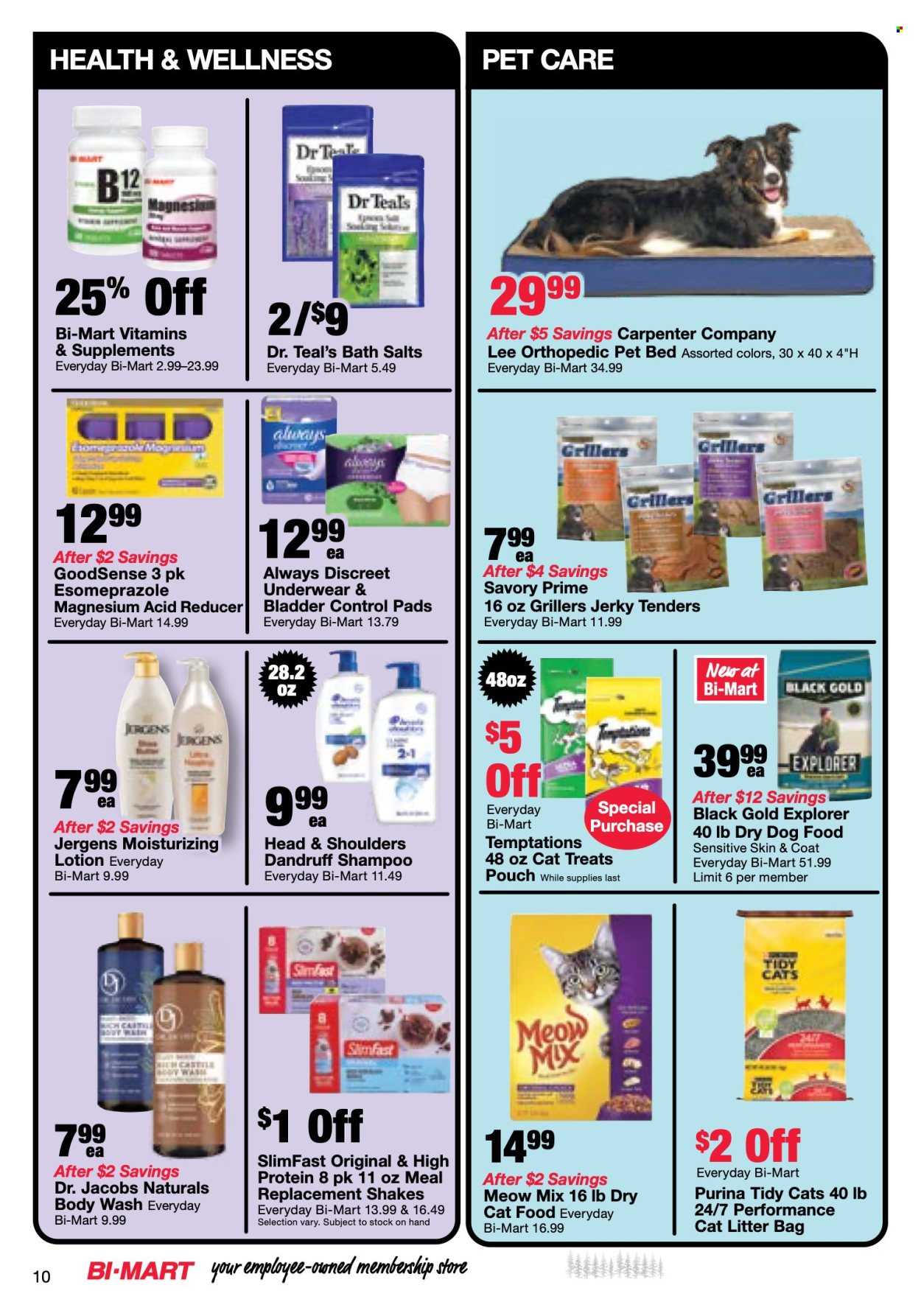 thumbnail - Bi-Mart Flyer - 04/23/2024 - 05/06/2024 - Sales products - Slimfast, jerky, shake, Jacobs, bath product, pads, bath salt, body wash, shampoo, Always Discreet, Head & Shoulders, body lotion, Jergens, bag, cat litter, pet bed, animal food, animal treats, cat food, dog food, Purina, dry dog food, dry cat food, Meow Mix, magnesium, nutritional supplement, dietary supplement, vitamins. Page 10.