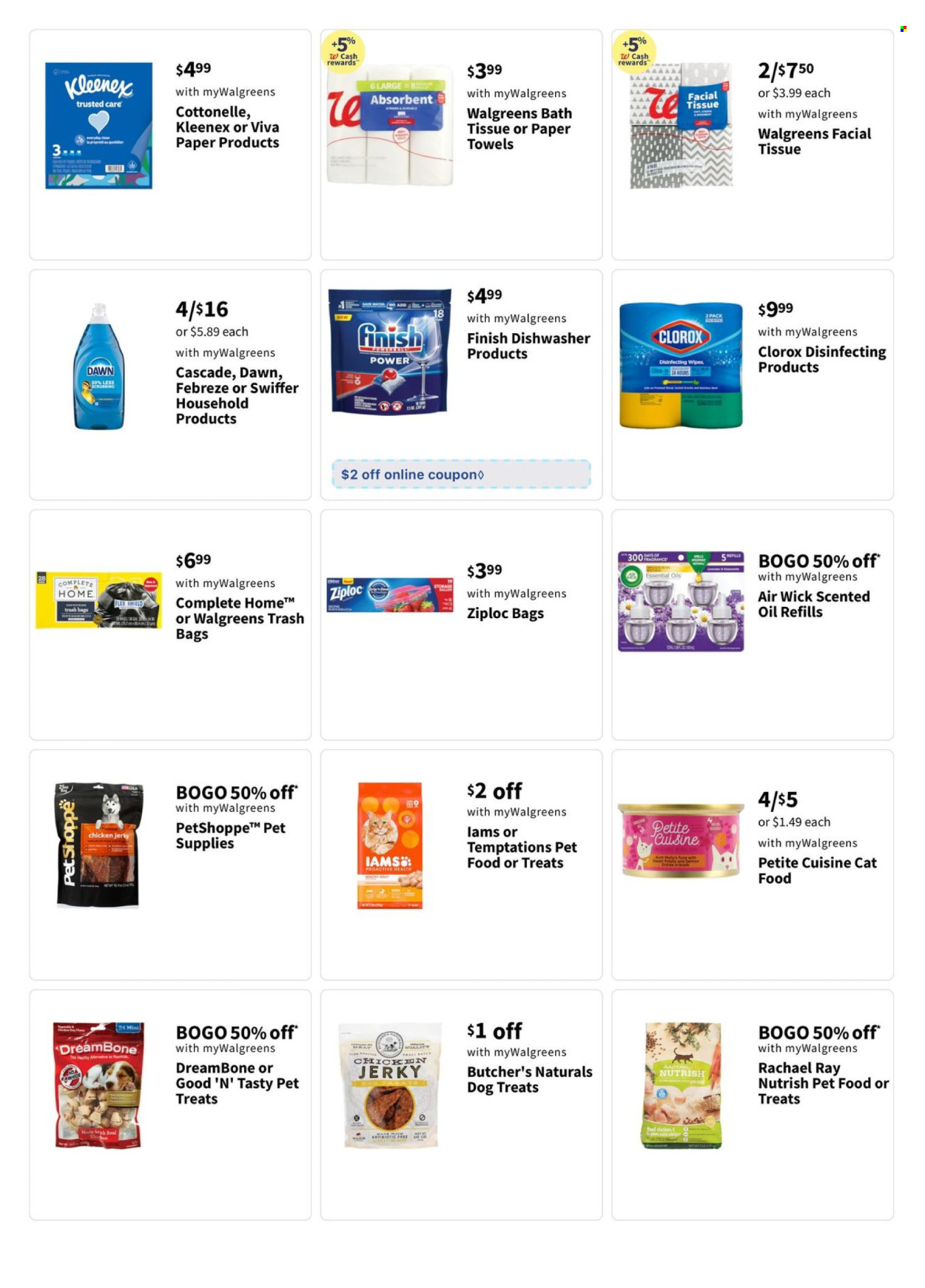 thumbnail - Walgreens Flyer - 04/28/2024 - 05/04/2024 - Sales products - broth, cleansing wipes, wipes, bath tissue, Cottonelle, Kleenex, kitchen towels, paper towels, Febreze, Clorox, Swiffer, Cascade, facial tissues, bag, Ziploc, trash bags, Air Wick, essential oils, air refreshener refill, animal food, animal treats, cat food, PetShoppe, Iams, Nutrish, dog treat. Page 18.