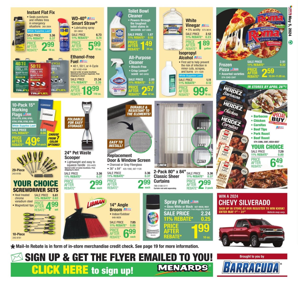 thumbnail - Menards Flyer - 04/25/2024 - 05/05/2024 - Sales products - barracuda, pizza, pork roast, Hormel, roast, cooked ham, roast beef, vinegar, oil, chicken, beef meat, pork meat, cleaner, bleach, all purpose cleaner, toilet cleaner, Clorox, broom, angle broom, straw, curtain, inflator, vehicle, spray paint, paint, charcoal, screwdriver, WD-40, tire inflator, tires, curtain rod. Page 31.