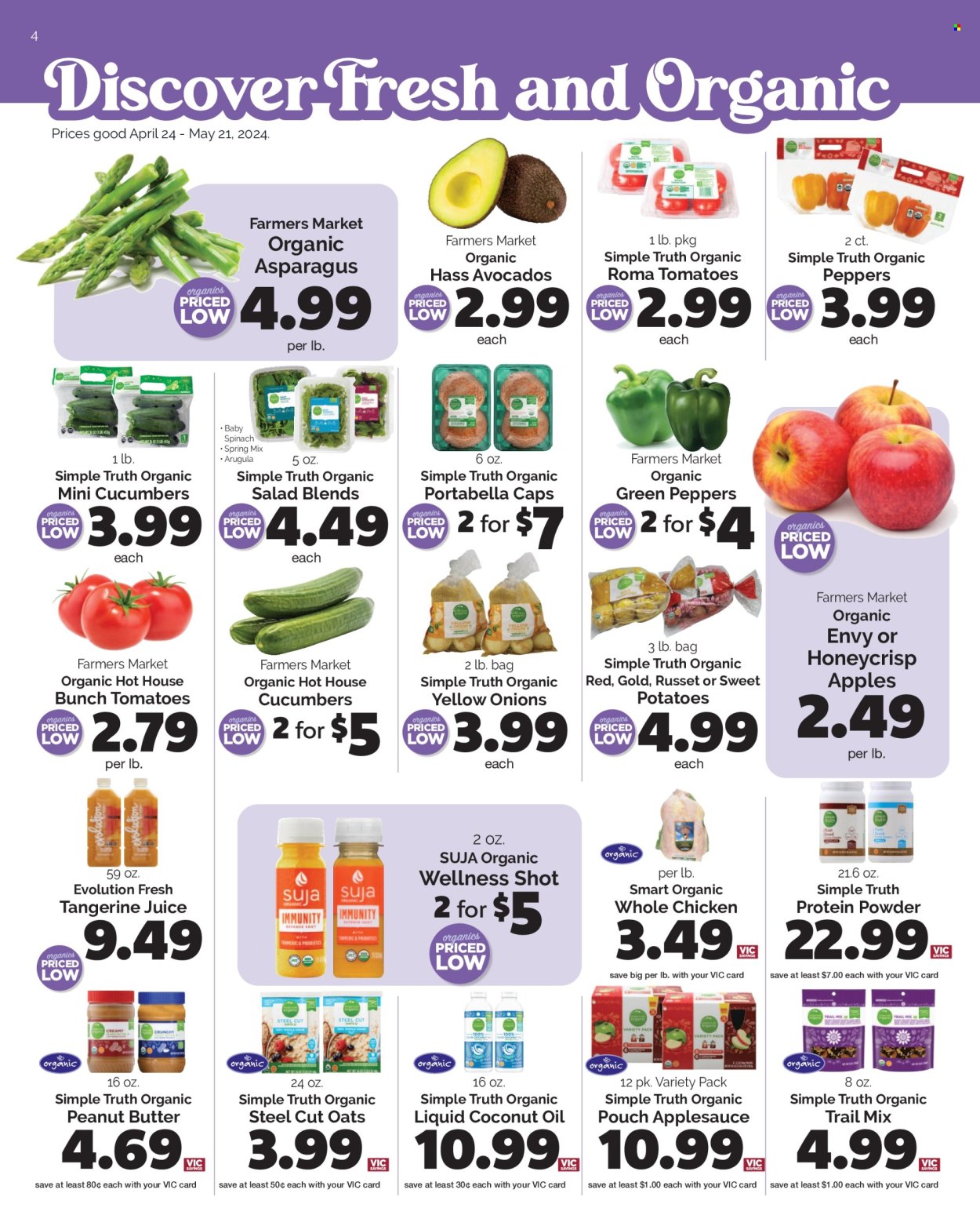 thumbnail - Harris Teeter Flyer - 04/24/2024 - 05/21/2024 - Sales products - portobello mushrooms, arugula, asparagus, cucumber, russet potatoes, salad greens, spinach, tomatoes, potatoes, onion, salad, peppers, green pepper, avocado, mandarines, oats, coconut oil, apple sauce, peanut butter, trail mix, juice, whole chicken, chicken, sauce. Page 4.