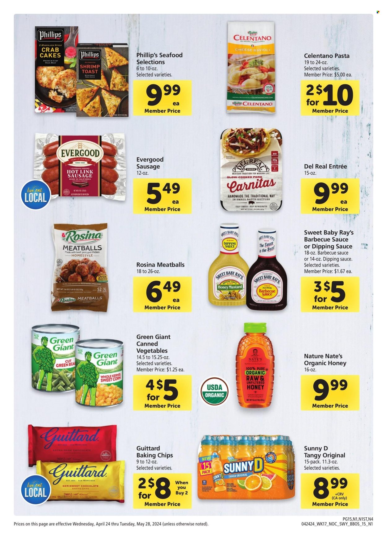 thumbnail - Safeway Flyer - 04/24/2024 - 05/28/2024 - Sales products - corn, crab meat, seafood, shrimps, crab cake, ravioli, meatballs, pasta, cooked ham, sausage, chocolate, dark chocolate, baking chips, canned vegetables, BBQ sauce, mustard, honey mustard, fruit drink, Sunny D, vitamin c. Page 15.