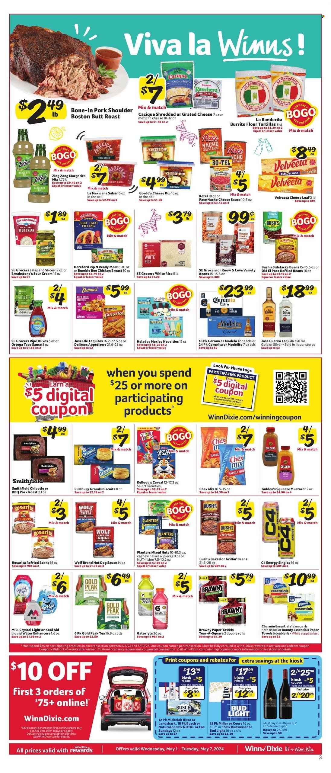 thumbnail - Winn Dixie Flyer - 05/01/2024 - 05/07/2024 - Sales products - pork roast, roast, pork meat, Old El Paso, beans, refried beans, Margarita Mix, cheese, grated cheese, boston butt, pork shoulder, tortillas, flour tortillas, syrup, powder drink, Pillsbury, biscuit, kitchen towels, paper towels, dip, Kellogg's, cereals, mixed nuts, Planters, baked beans, Bounty, bath tissue, Charmin, electrolyte drink, beer, Budweiser, Bud Light, Miller, Coors, ready to drink spirits, Busch, Michelob, mustard, Chex Mix, salty snack, tequila, ice tea, Gold Peak Tea, sauce, salsa, jalapeño, sour cream, pickled vegetables, ready meal, Velveeta, Bumble Bee, chicken, rice, white rice, olives, taco sauce, taquitos, Corona Extra, Modelo. Page 6.