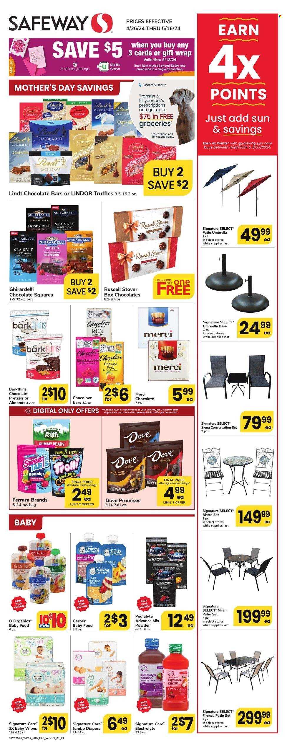 thumbnail - Safeway Flyer - 04/26/2024 - 05/16/2024 - Sales products - pretzels, raspberries, snack, oat milk, Dove, milk chocolate, Lindt, Lindor, truffles, Merci, Ghirardelli, chocolate bar, Dove Promises, bars, gummies, Gerber, sea salt, cereals, caramel, almonds, Pedialyte, baby snack, wipes, sun care, gift wrap, dietary supplement. Page 1.