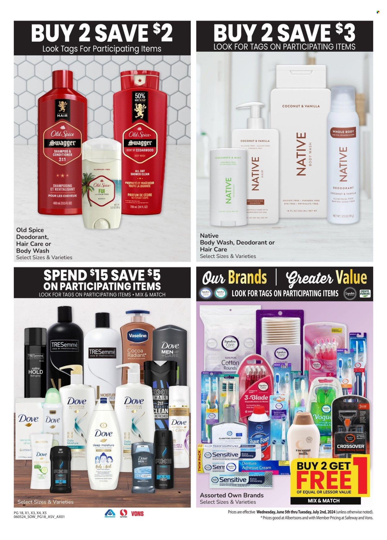 thumbnail - Safeway Flyer - 06/05/2024 - 07/02/2024 - Sales products - plant-based milk, Dove, body wash, shampoo, Old Spice, Vaseline, hair products, denture cream, brush head, conditioner, TRESemmé, hair styling product, dry shampoo, BIC, Venus, disposable razor, Axe, shave foam, palm. Page 18.