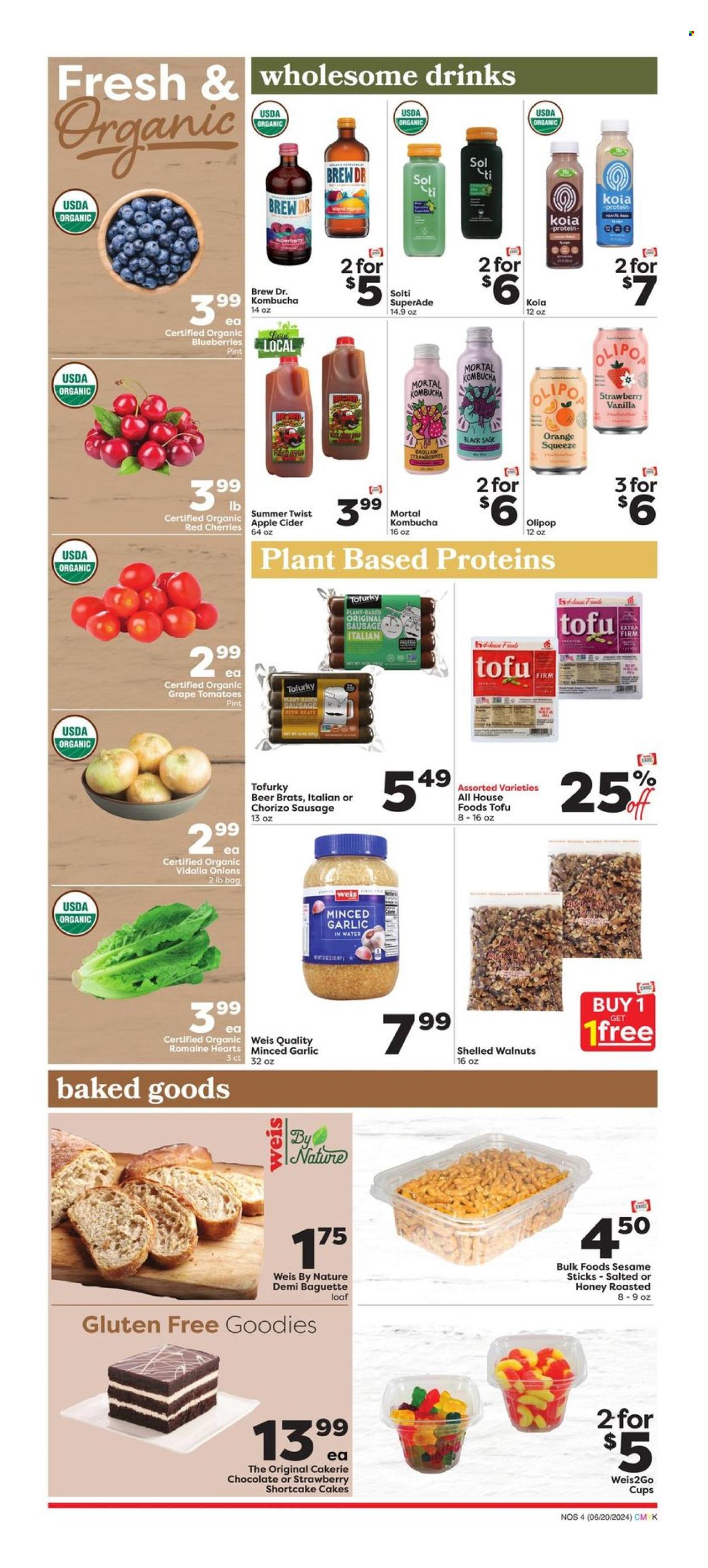 thumbnail - Weis Flyer - 06/20/2024 - 07/24/2024 - Sales products - baguette, cake, tomatoes, onion, salad, romaine hearts, blueberries, plant based ready meal, sausage, tofu, koia, ice cream, walnuts, kombucha, alcohol, apple cider, cider, beer, cup. Page 4.