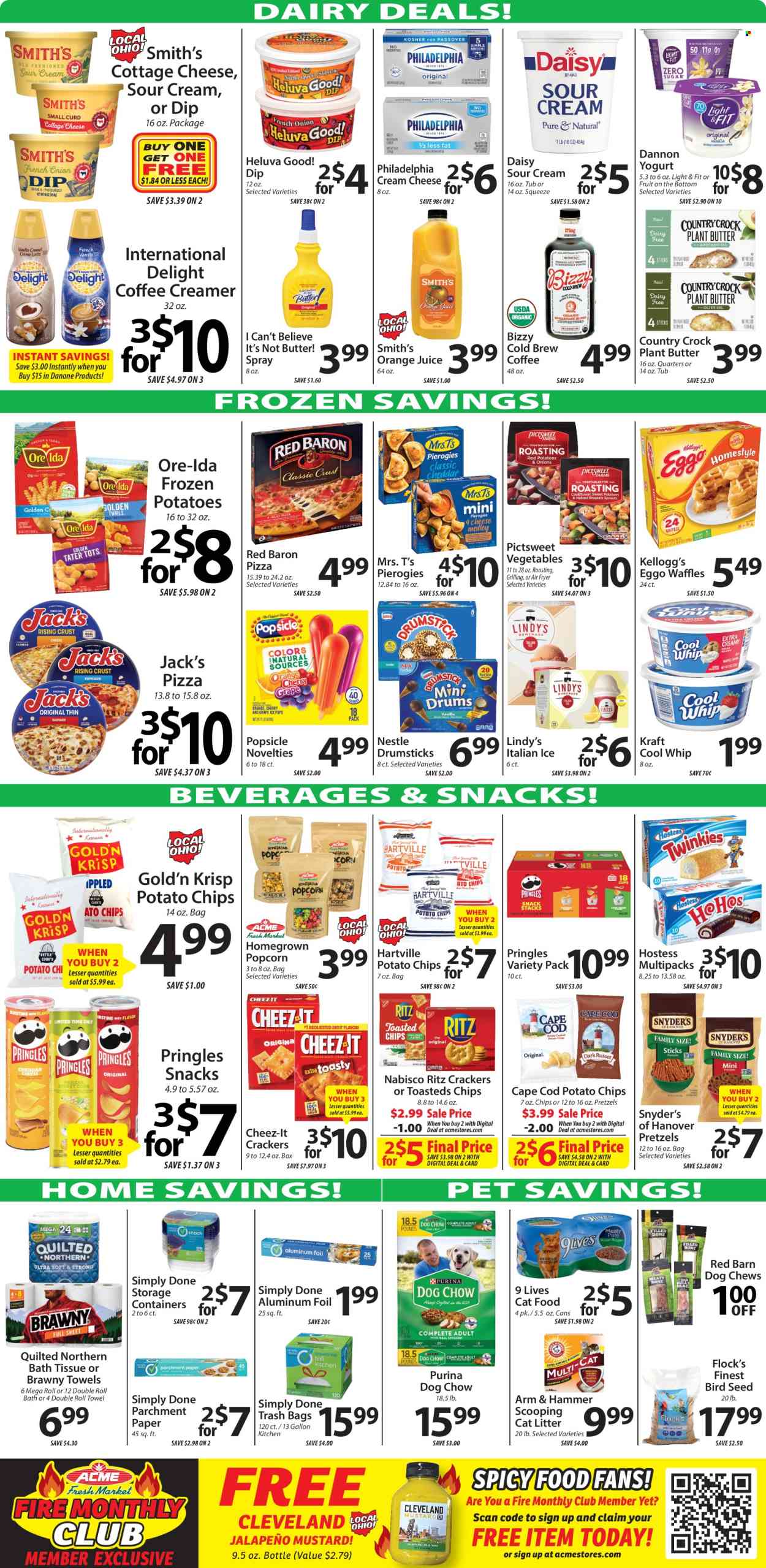 thumbnail - ACME Fresh Market Flyer - 06/27/2024 - 07/03/2024 - Sales products - pretzels, waffles, pizza, Kraft®, ready meal, cottage cheese, Philadelphia, yoghurt, Danone, Dannon, margarine, I Can't Believe It's Not Butter, Cool Whip, creamer, coffee and tea creamer, dip, ice cream, ice cream bars, ice cones, popsicle, Ore-Ida, Red Baron, Nestlé, crackers, Kellogg's, snack cake, RITZ, Nabisco, potato chips, Pringles, Smith's, popcorn, Cheez-It, salty snack, ARM & HAMMER, mustard, orange juice, juice, iced coffee, coffee drink, bath tissue, Quilted Northern, trash bags, cat litter. Page 3.